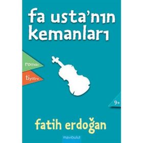 FA USTA'NIN KEMANLARI 9 YAŞ VE ÜZERI - FATIH ERDOĞAN