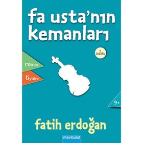 FA USTA'NIN KEMANLARI 9 YAŞ VE ÜZERI - FATIH ERDOĞAN