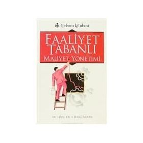 FAALIYET TABANLI MALIYET YÖNETİMİ - SABRI BURAK ARZOVA
