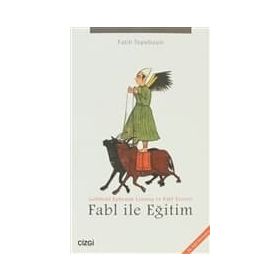 FABL ILE EĞITIM GOTTHOLD EPHRAIM LESSING VE FABL TEORISI - FATIH TEPEBAŞILI