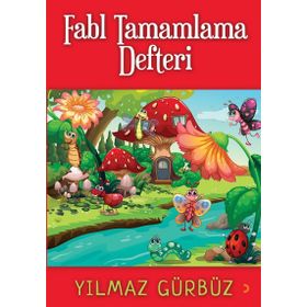 Fabl Tamamlama Defteri - Yılmaz Gürbüz