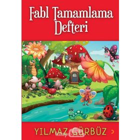 Fabl Tamamlama Defteri - Yılmaz Gürbüz