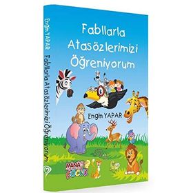 Fabllarla Atasözlerimizi Öğreniyorum - Engin Yapar