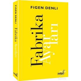 Fabrika Ayarları - Figen Denli
