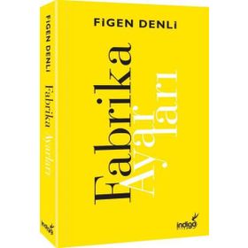 Fabrika Ayarları - Figen Denli