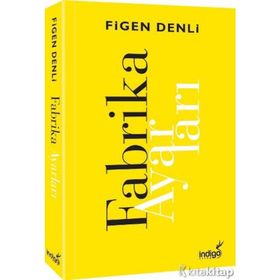 Fabrika Ayarları - Figen Denli