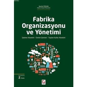 Fabrika Organizasyonu ve Yönetimi - Nezihi Özkan