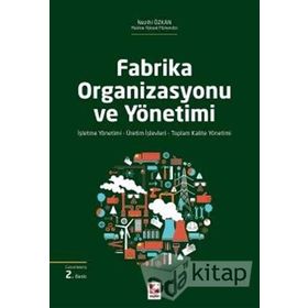 Fabrika Organizasyonu ve Yönetimi - Nezihi Özkan