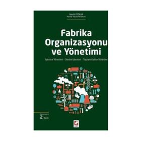 Fabrika Organizasyonu ve Yönetimi - Nezihi Özkan