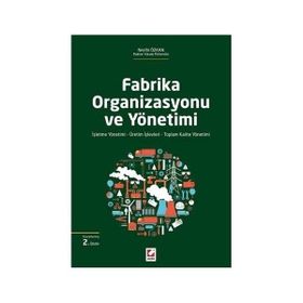 Fabrika Organizasyonu ve Yönetimi - Nezihi Özkan