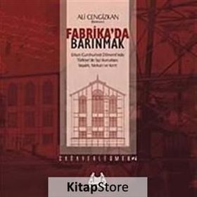 Fabrika'da Barınmak - Ali Cengizkan