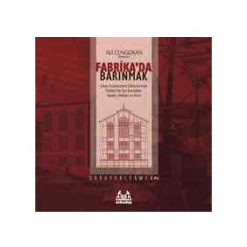 Fabrika'da Barınmak - Ali Cengizkan