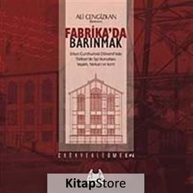 Fabrika'da Barınmak - Ali Cengizkan