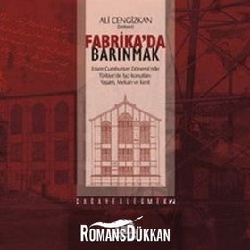 Fabrika'da Barınmak - Ali Cengizkan