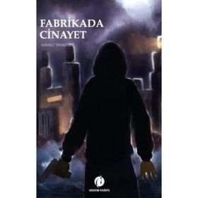 Fabrikada Cinayet - Ahmet Yemenici