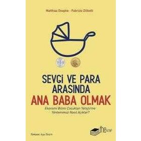 Fabrizio Zilibotti,Matthias Doepke Sevgi ve Para Arasında Ana Baba Olmak
