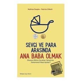 Fabrizio Zilibotti,Matthias Doepke Sevgi ve Para Arasında Ana Baba Olmak