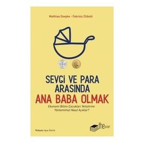 Fabrizio Zilibotti,Matthias Doepke Sevgi ve Para Arasında Ana Baba Olmak
