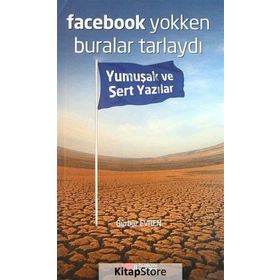 Facebook Yokken Buralar Tarlaydı - Gürbüz Evren