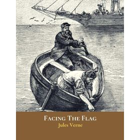FACING THE FLAG - JULES VERNE