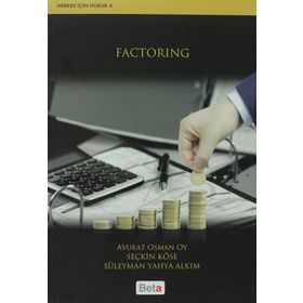 FACTORING - OSMAN OY;SEÇKİN KÖSE;SÜLEYMAN YAHYA ALKIM
