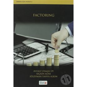 FACTORING - OSMAN OY;SEÇKİN KÖSE;SÜLEYMAN YAHYA ALKIM