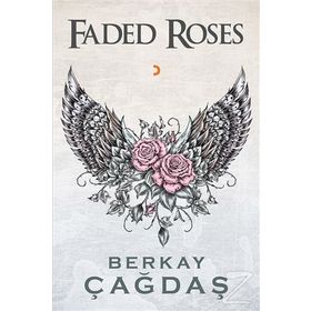 Faded Roses - Berkay Çağdaş