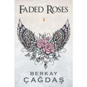 Faded Roses - Berkay Çağdaş