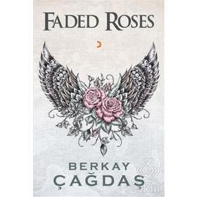 Faded Roses - Berkay Çağdaş