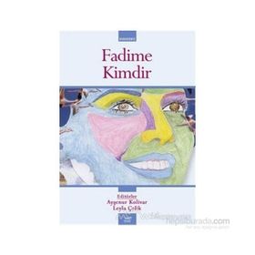 FADIME KIMDIR - KOLLEKTIF