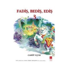 FADİŞ BEDİŞ EDİŞ 3 - CAHIT UÇUK