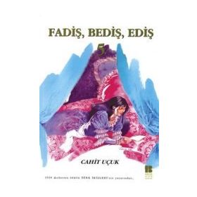 FADİŞ BEDİŞ EDİŞ 5 - CAHIT UÇUK