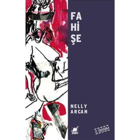 FAHİŞE - NELLY ARCAN