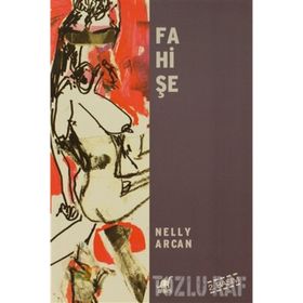 FAHİŞE - NELLY ARCAN