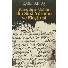 FAHREDDIN EL ARAZI'NIN İBNİ SINA YORUMU VE ELEŞTIRISI - EŞREF ALTAŞ