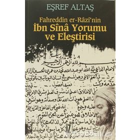 FAHREDDIN EL ARAZI'NIN İBNİ SINA YORUMU VE ELEŞTIRISI - EŞREF ALTAŞ