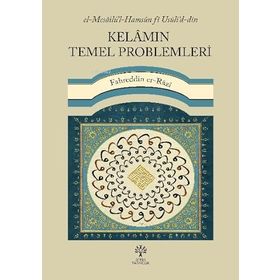 Fahreddin er Razi - Kelamın Temel Problemleri