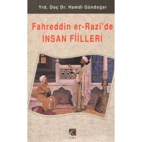 Fahreddin Er - Razi’de İnsan Fiilleri - Hamdi Gündoğar