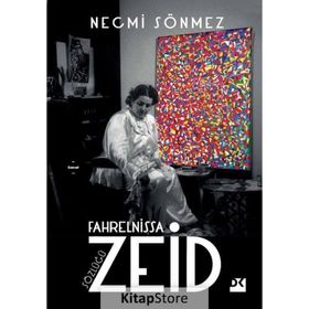 Fahrelnissa Zeid Sözlüğü - Necmi Sönmez