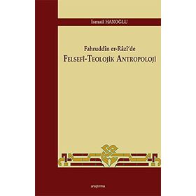 Fahruddin er-Razi’de Felsefi -Teolojik Antropoloji - Mustafa Özkan