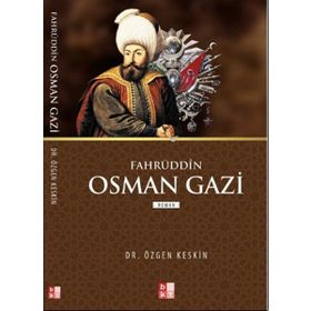 Fahrüddin Osman Gazi - Özgen Keskin