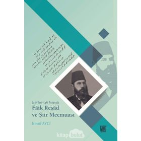 Faik Reşad Ve Şiir Mecmuası - Kolektif