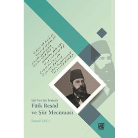 Faik Reşad Ve Şiir Mecmuası - Kolektif