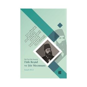 Faik Reşad Ve Şiir Mecmuası - Kolektif