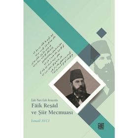 Faik Reşad Ve Şiir Mecmuası - Kolektif