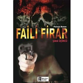Faili Firar - İlkim Ozan Yayınları/şükrü