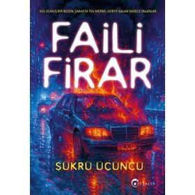 Faili Firar - Şükrü Üçüncü