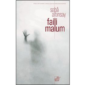 Faili Malum - Saba Altınsay