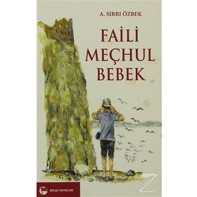 FAILI MEÇHUL BEBEK - A. SIRRI ÖZBEK