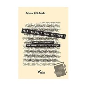 FAILI MEÇHUL CINAYETLER TARIHI 1453-1920-1977-1993 - ORHAN GÖKDEMİR